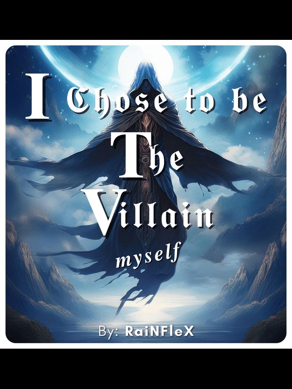I chose to be the Villain myself. icon