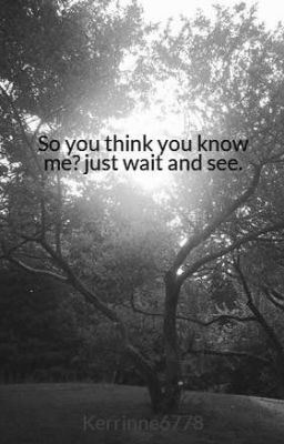So you think you know me? just wait and see. icon