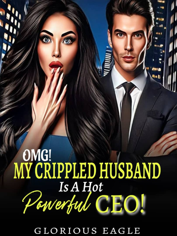 OMG!!! My Crippled Husband is a Hot, Powerful CEO icon