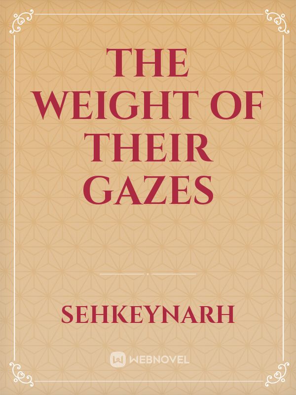 The Weight of Their Gazes icon