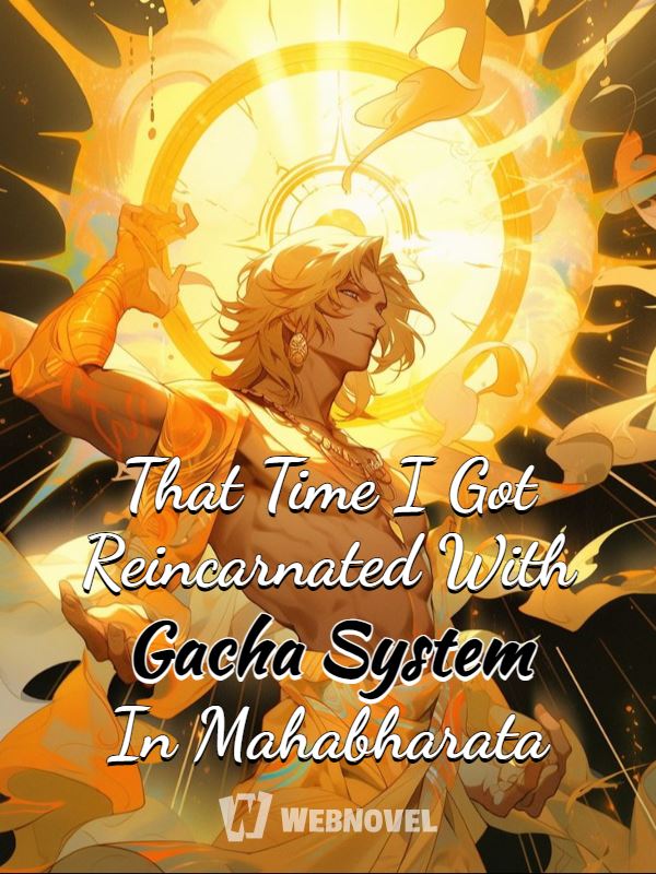 That Time I Got Reincarnated With Gacha System In Mahabharata icon
