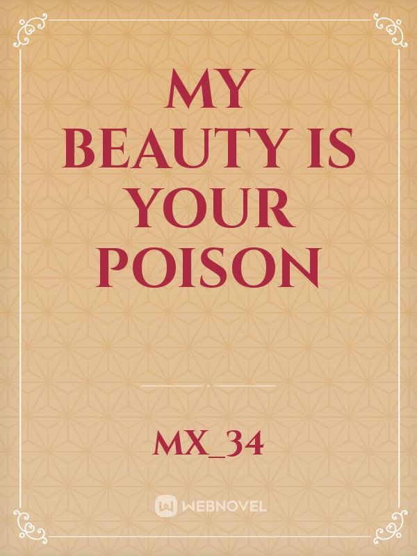 My beauty is your poison icon