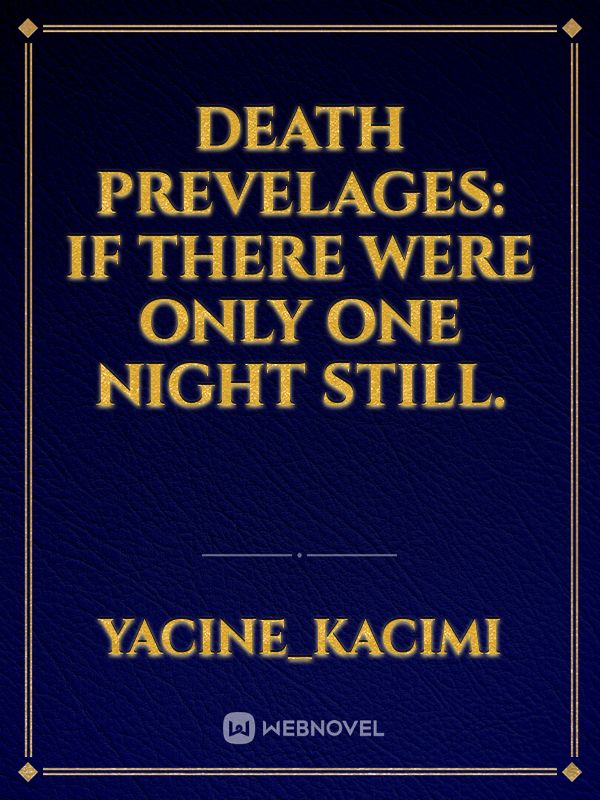 Death Prevelages: if there were only one night still. icon