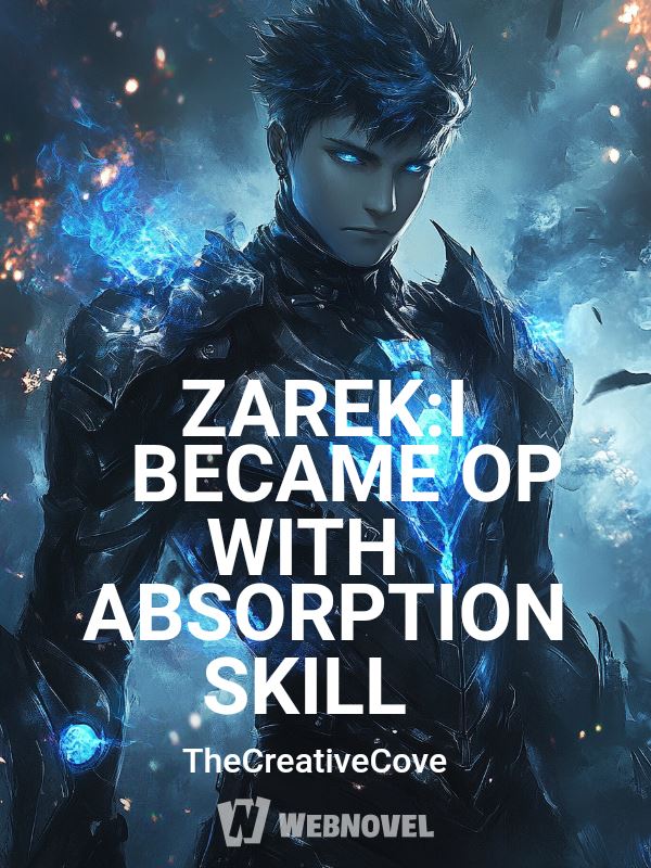 ZAREK:I BECAME OP WITH ABSORPTION SKILL icon
