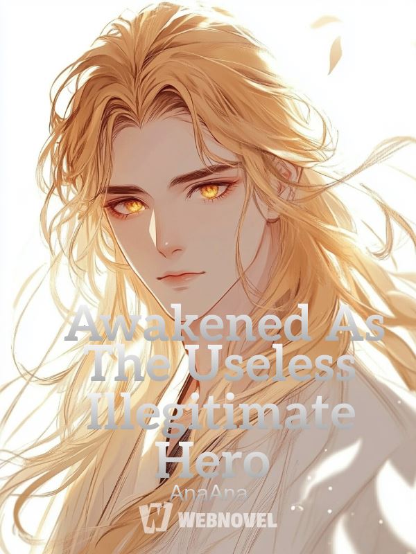 Awakened As The Useless Illegitimate Hero icon