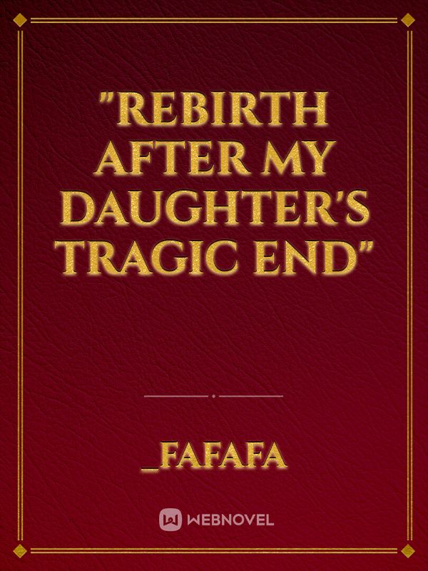 "Rebirth After My Daughter's Tragic End" icon