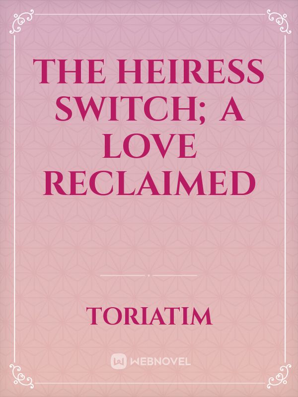 The Heiress Switch; A Love Reclaimed icon