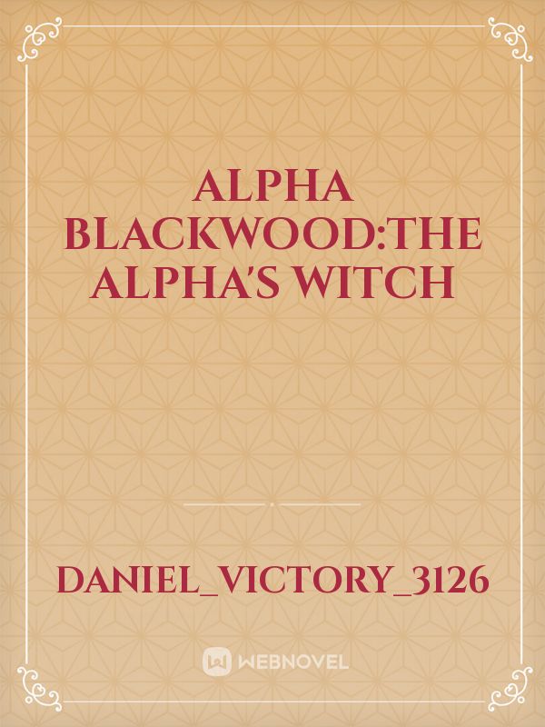 ALPHA BLACKWOOD:THE ALPHA'S WITCH icon