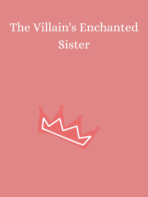 The Villain's Enchanted Sister icon