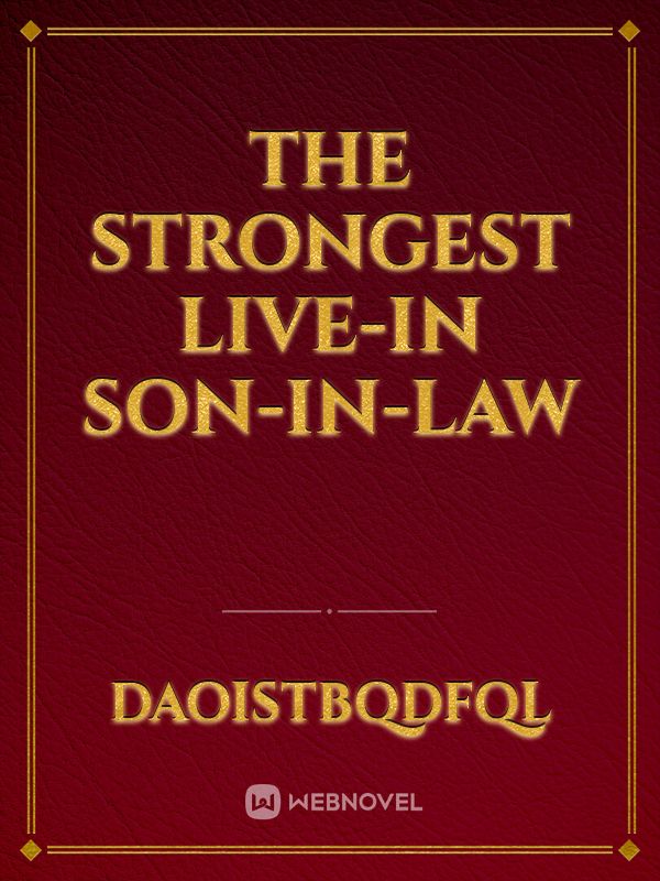 The Strongest Live-in Son-in-law icon