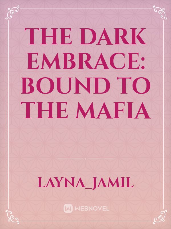 The Dark Embrace: Bound to the Mafia icon