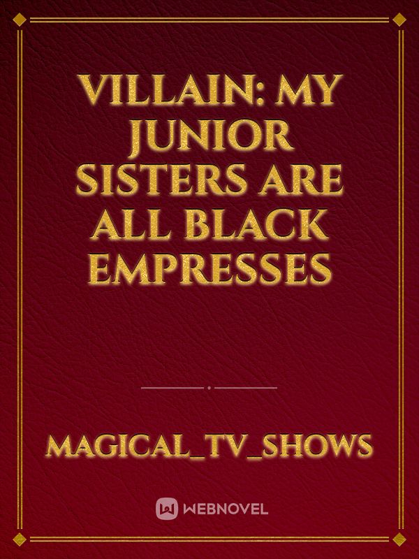Villain: My Junior Sisters Are All Black Empresses icon