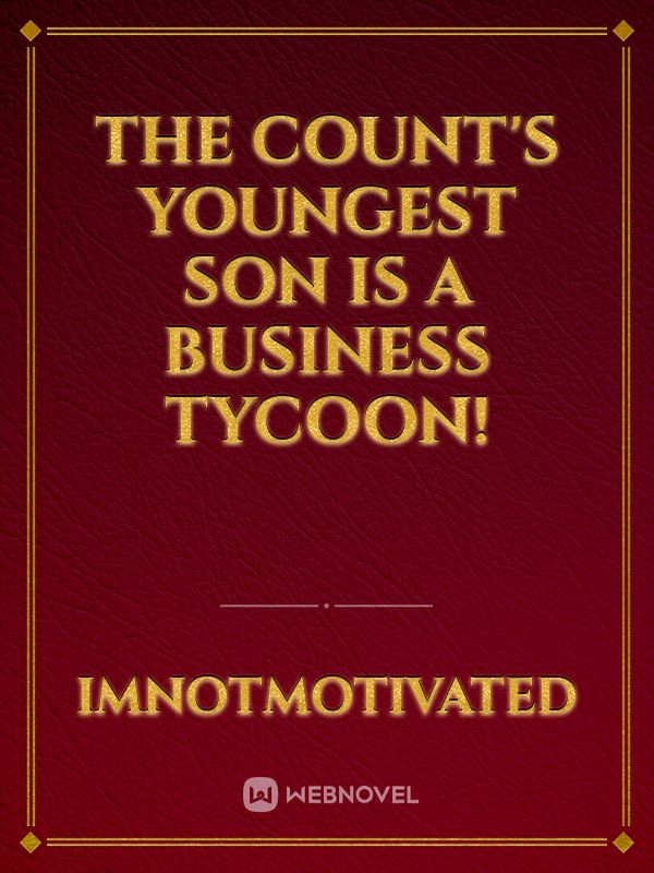 The Count's Youngest Son Is A Business Tycoon! icon