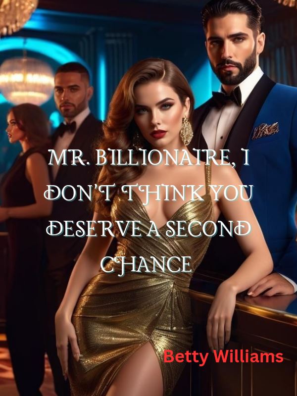 MR BILLIONAIRE, I DON'T THINK YOU DESERVE A SECOND CHANCE icon