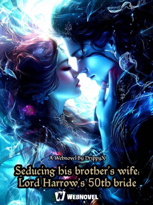 Seducing His Brother's Wife: Lord Harrow's 50th Bride icon