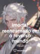immortal reincarnated in the reverse world icon