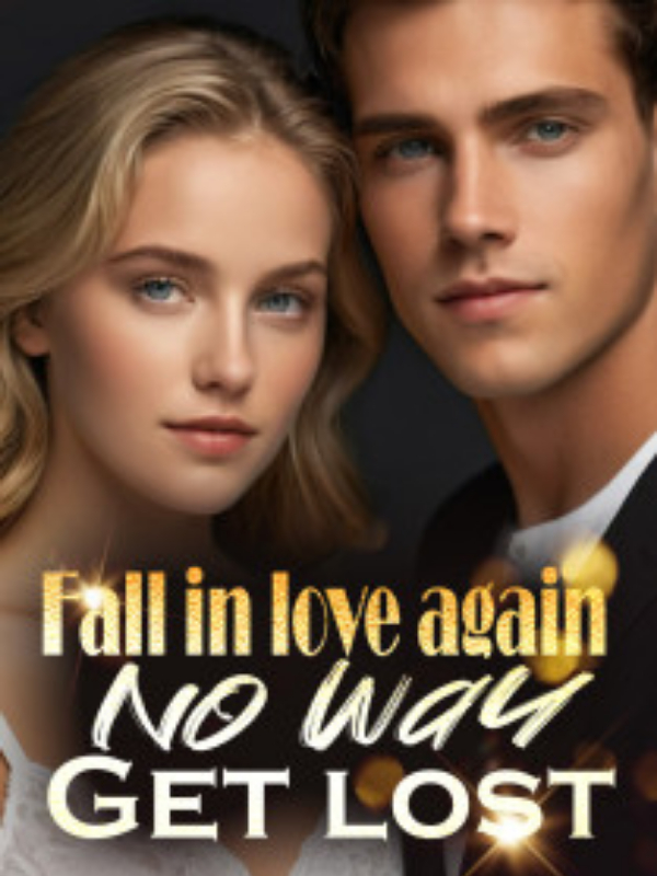 Fall in love again? No way! Get lost! icon