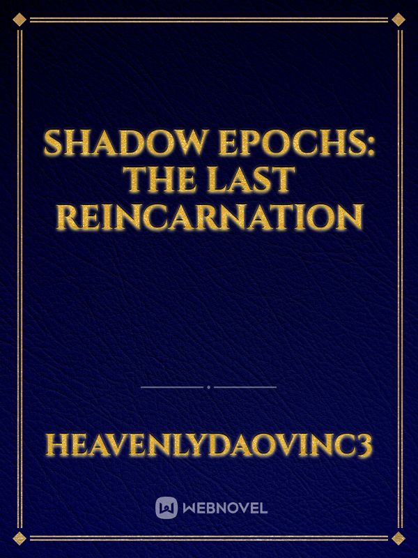 Shadow Epochs: The Last Reincarnation icon