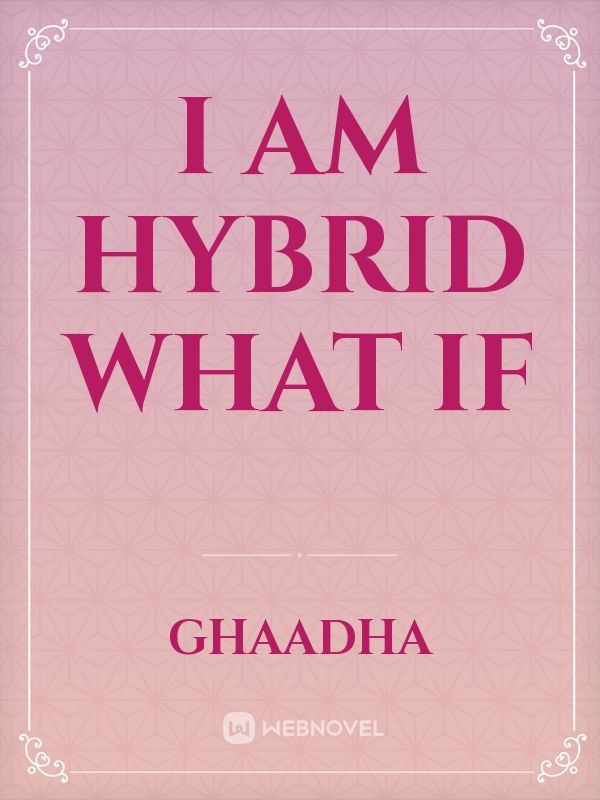I am Hybrid What if icon