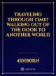 Traveling through time? Walking out of the door to another world icon