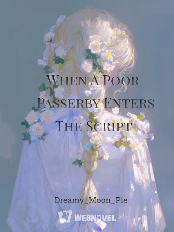 When A Poor Passerby Enters The Script icon