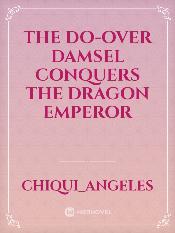 The Do-Over Damsel Conquers the Dragon Emperor icon