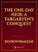 The One-Day Heir: A Targaryen’s Conquest icon