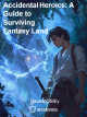 Accidental Heroics: A Guide to Surviving Fantasy Land icon