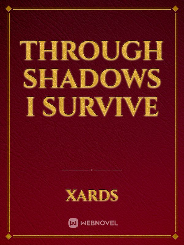 Through shadows I survive icon