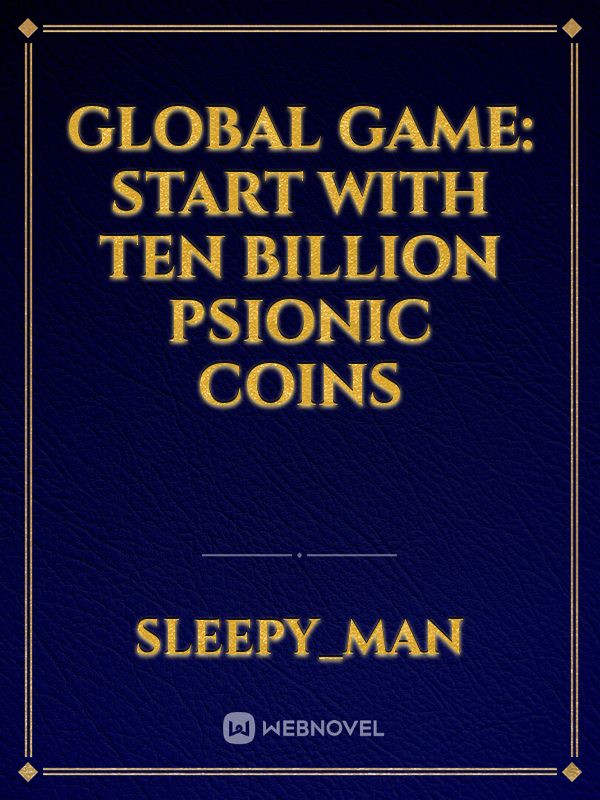 Global Game: Start with ten billion psionic coins icon