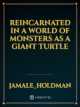 reincarnated in a world of monsters as a giant turtle icon