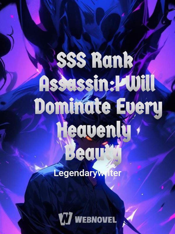 SSS Rank Assassin:I Will Dominate Every Heavenly Beauty icon