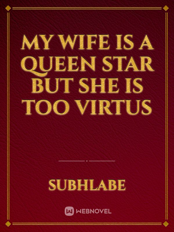 My wife is a Queen star but she is too virtus icon