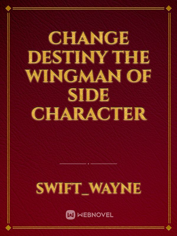 Change Destiny The Wingman Of Side Character icon
