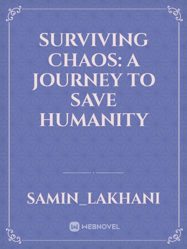 Surviving Chaos: A Journey to Save Humanity icon