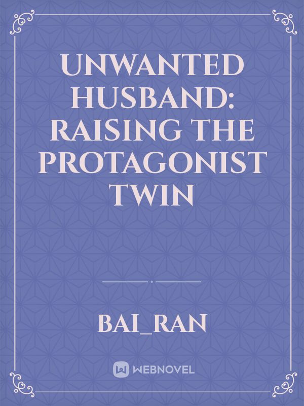 Unwanted Husband: Raising The Protagonist Twin icon