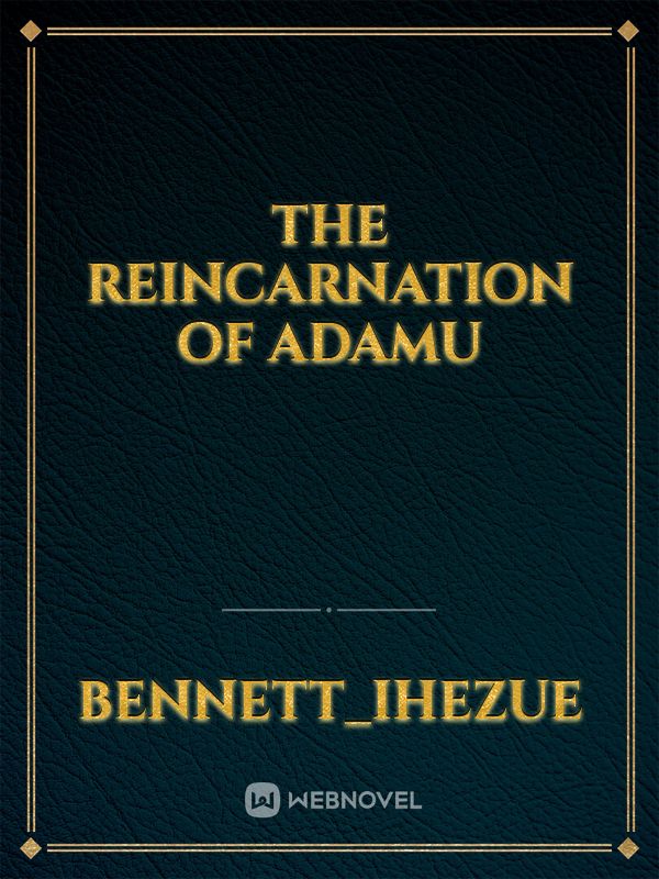 The Reincarnation of Adamu icon