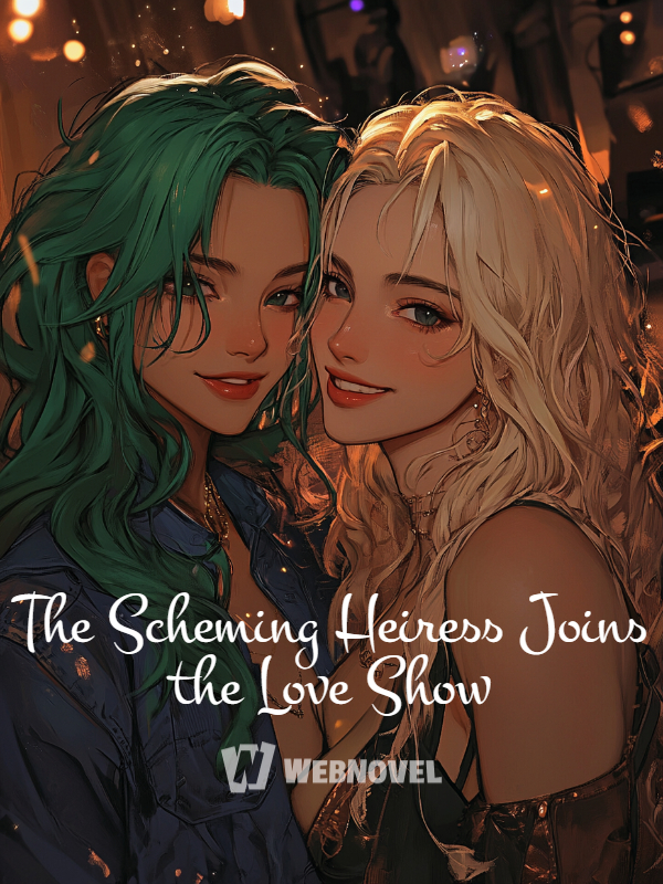 The Scheming Heiress Joins the Love Show icon