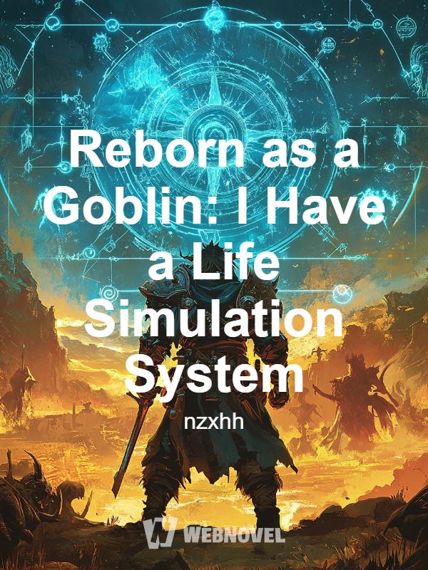 Reborn as a Goblin: I Have a Life Simulation System icon