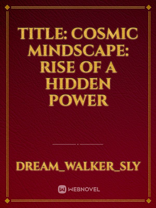 Title: Cosmic Mindscape: Rise of a Hidden Power icon