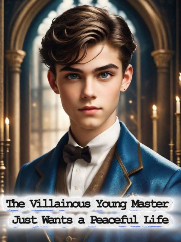The Villainous Young Master Just Wants a Peaceful Life icon