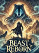 Beast Reborn: The Tale Of The 1st Beast Tamer icon