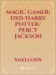 Magic Gamer: DXD/Harry Potter/ Percy Jackson icon