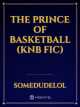 The Prince Of Basketball (KNB Fic) icon
