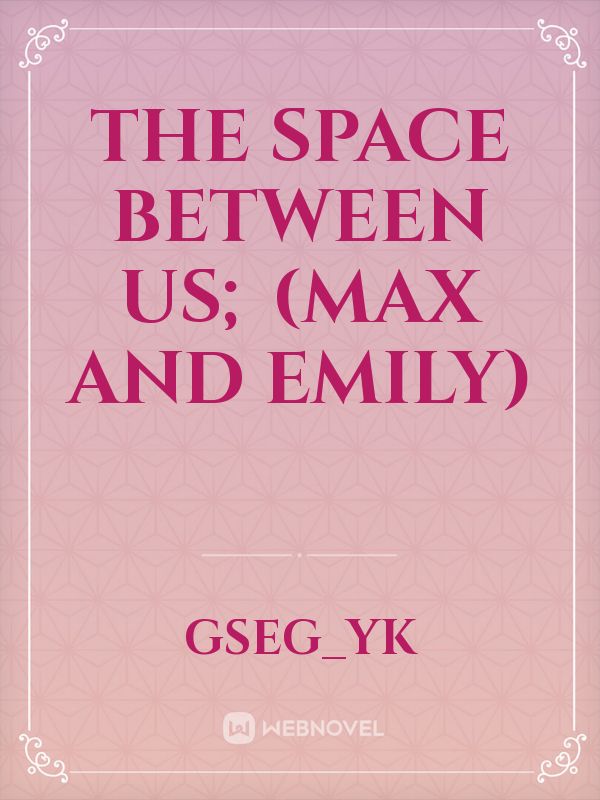 The Space Between Us;   (Max and Emily) icon