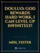 Douluo: God rewards hard work, I can level up infinitely! icon