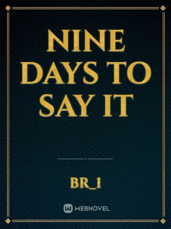 Nine Days To Say It icon