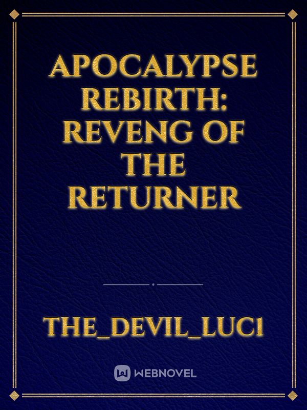 Apocalypse Rebirth: Reveng of the returner icon