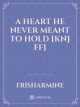 A HEART HE NEVER MEANT TO HOLD [KNJ Ff] icon