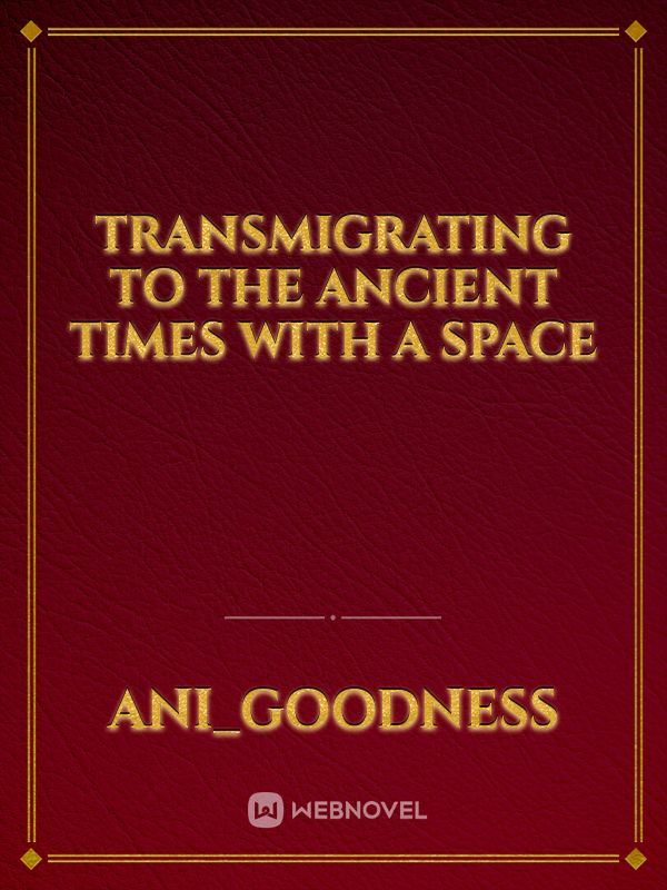 transmigrating to the ancient times with a space icon
